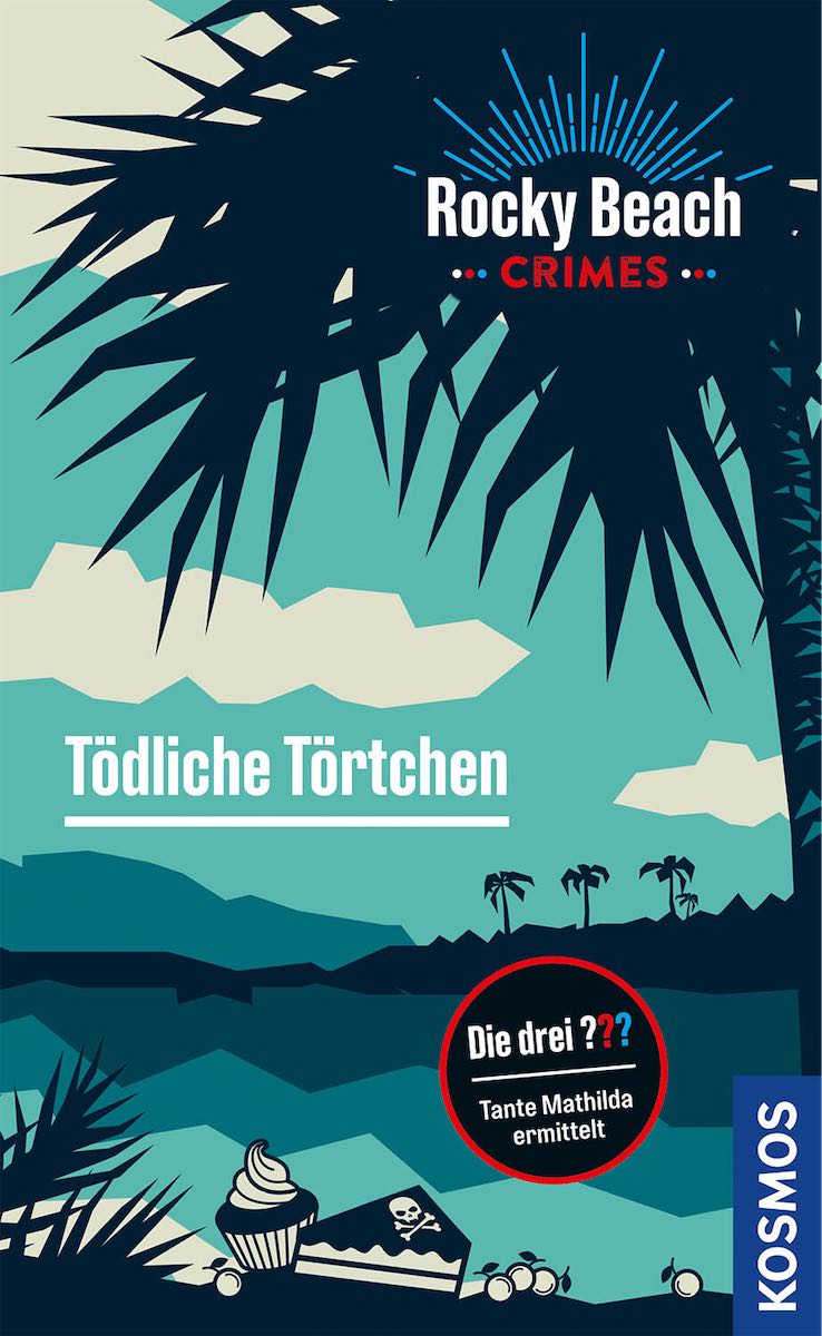Abbildung 5: Rocky Beach Crimes. Tödliche Törtchen (Kari Erlhoff) (Kosmos, geniallokal.de)
